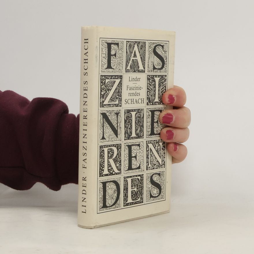 Isaak M. Linder Faszinierendes Schach