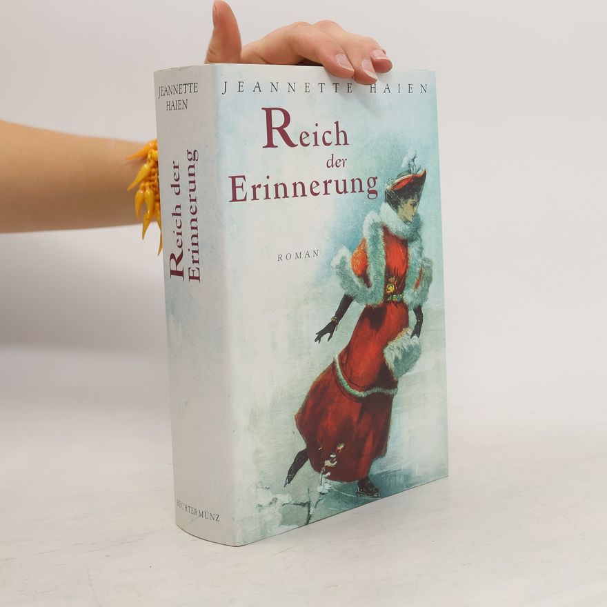 Jeannette Haien Reich der Erinnerung