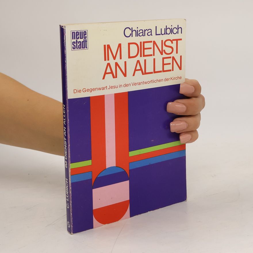 Chiara Lubich Im Dienst an allen