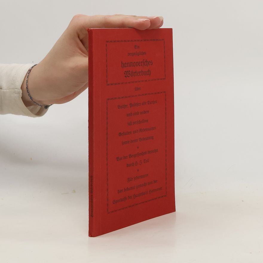 Hans Joachim Toll Ein vergnügliches hannoversches Wörterbuch