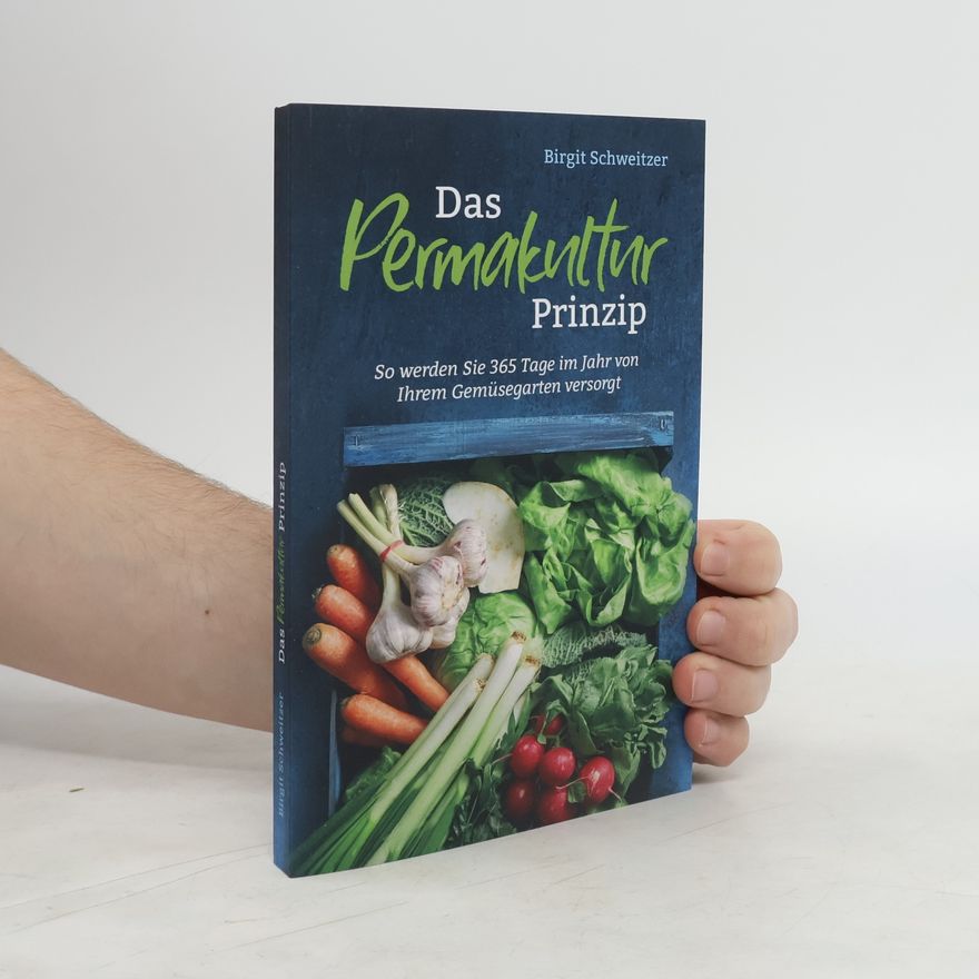 Birgit Schweitzer Das Permakultur Prinzip