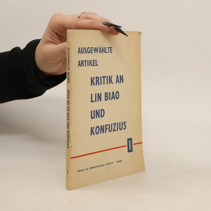 Yung-kuo Yang Kritik an Lin Biao und Konfuzius I