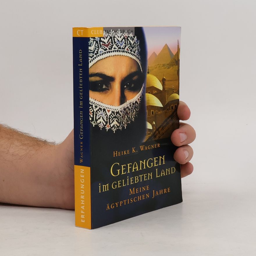 Heike K. Wagner Gefangen im geliebten Land