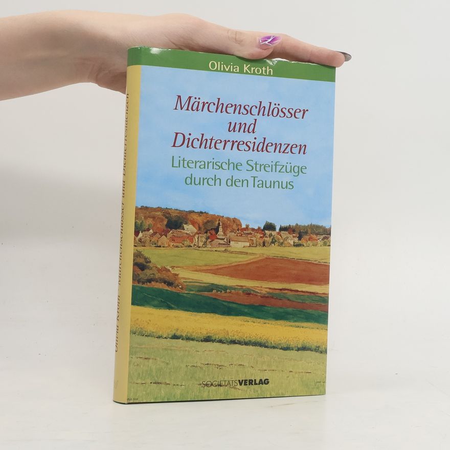 Olivia Kroth Märchenschlösser und Dichterresidenzen