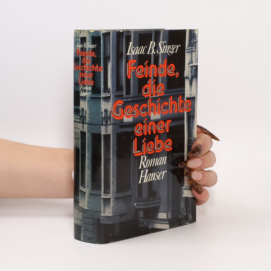 Isaac Bashevis Singer Feinde, die Geschichte einer Liebe