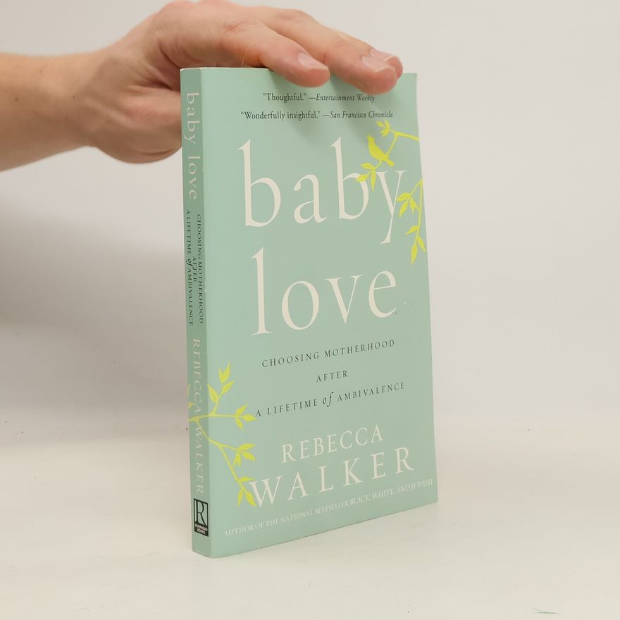 Rebecca Walker Baby Love