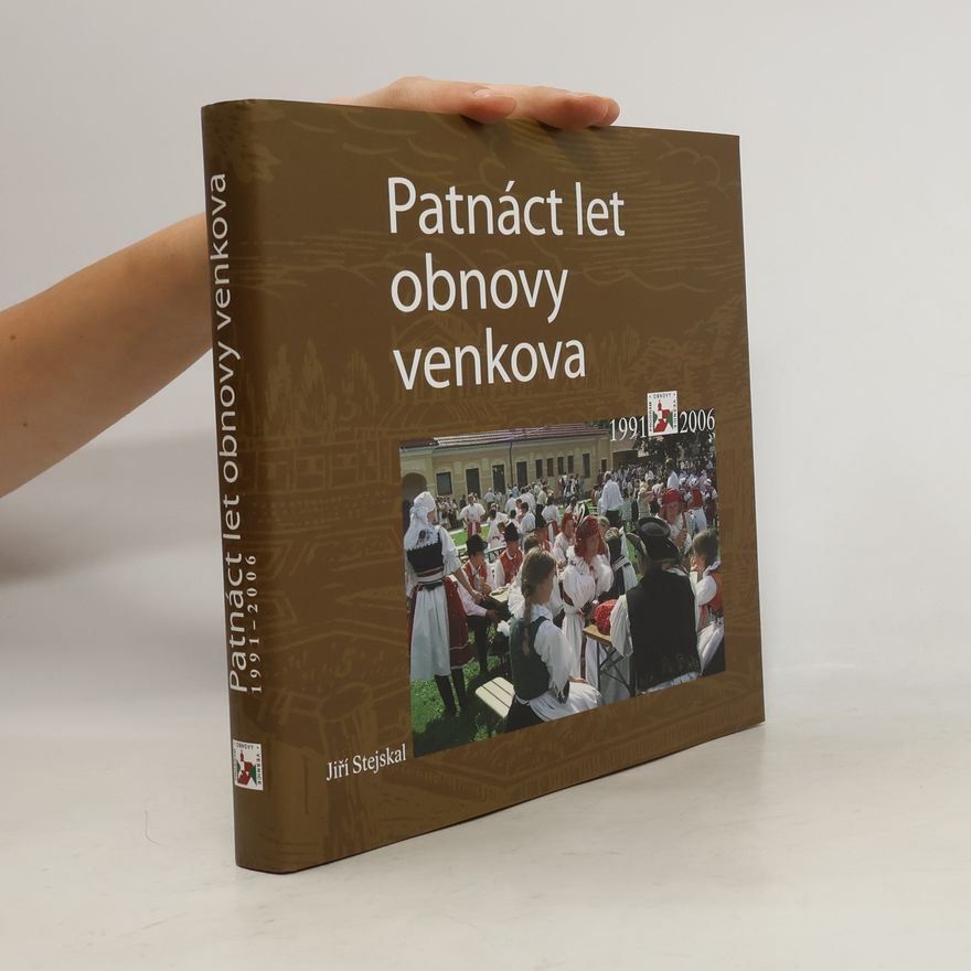 Jiří Stejskal Patnáct let obnovy venkova