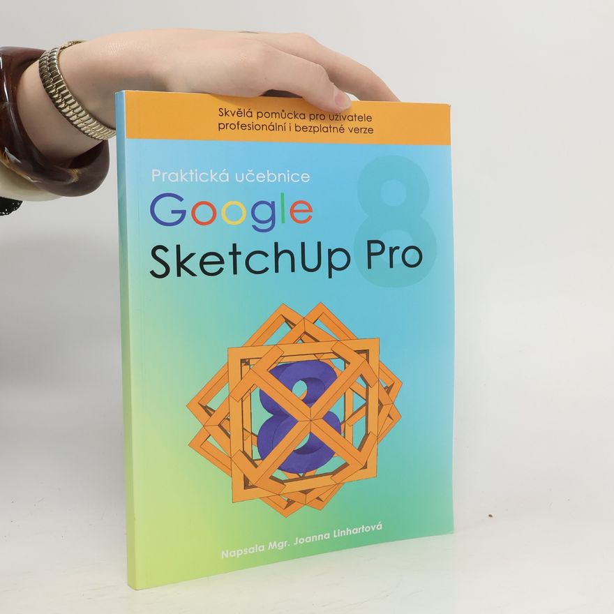 Joanna Linhartová Google SketchUp pro 8