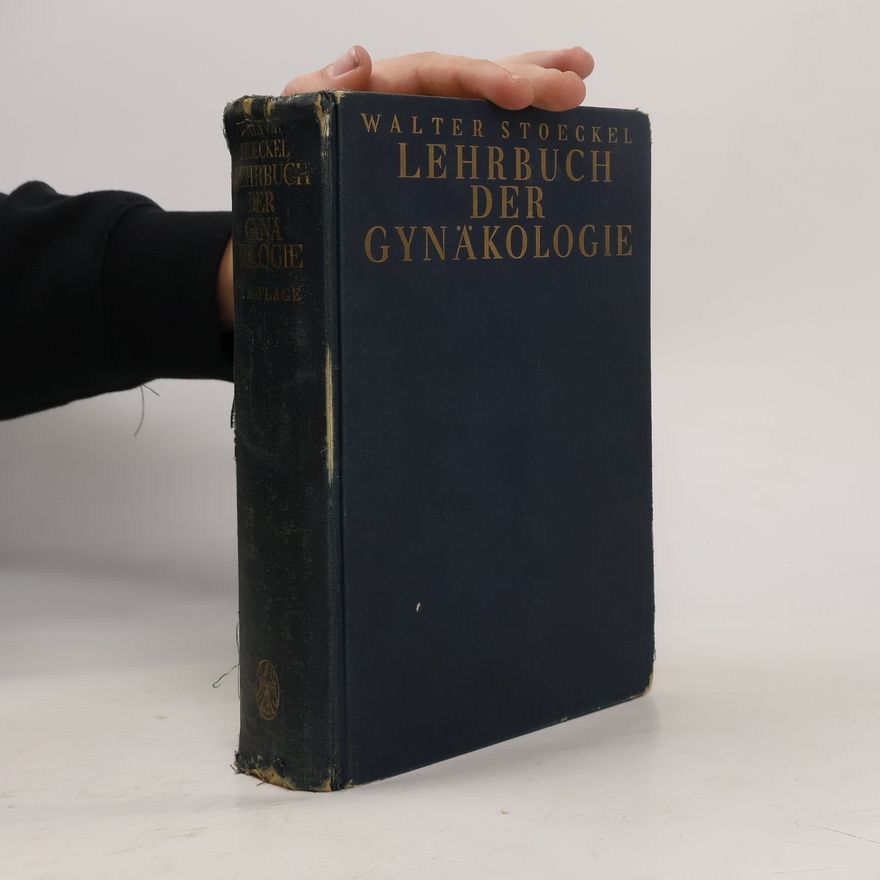 Walter Stoeckel Lehrbuch der Gynäkologie