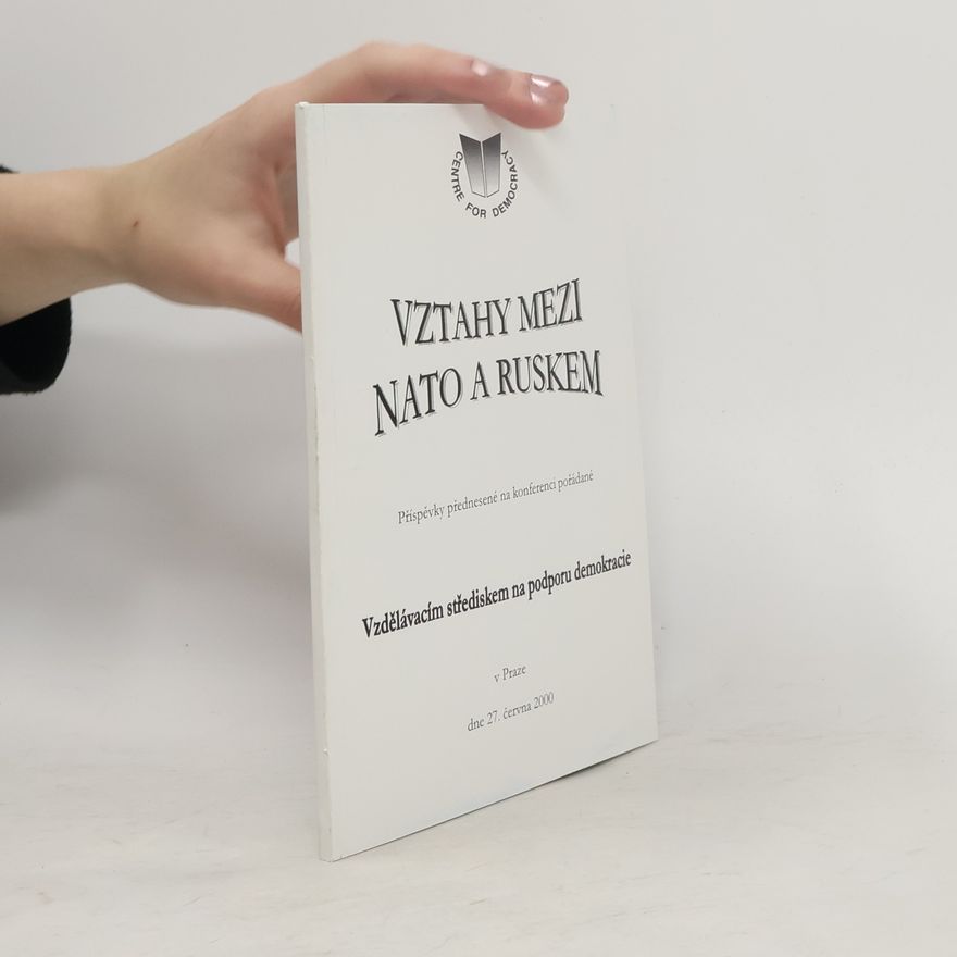 Kolektív autorov Vztahy mezi Nato a Ruskem