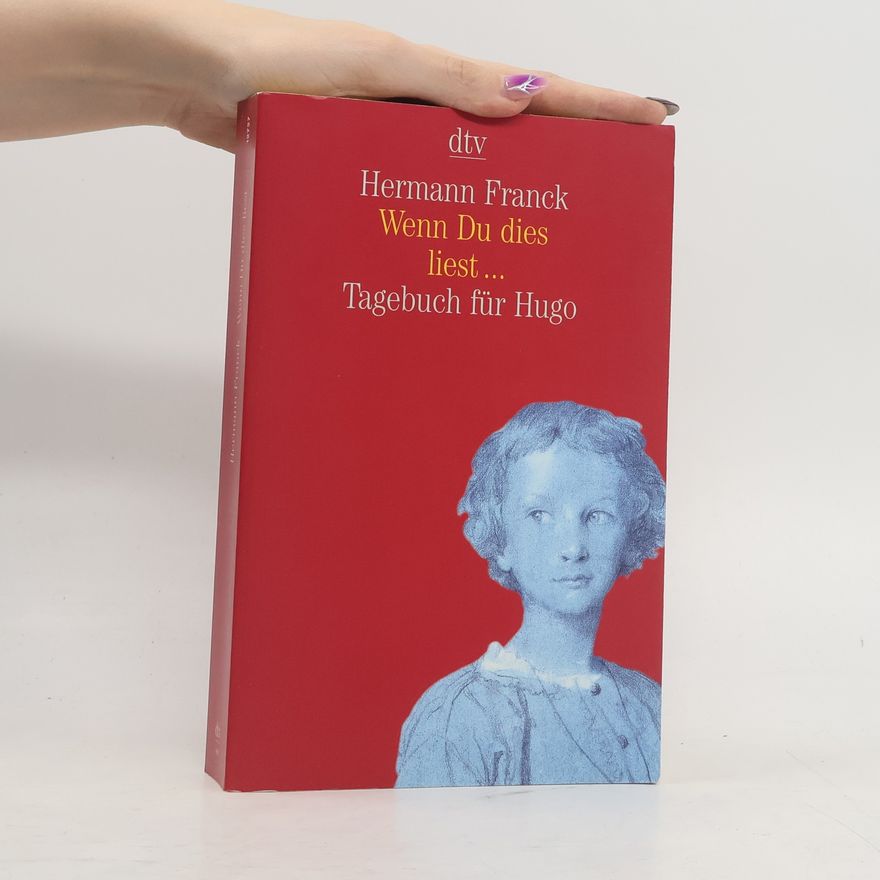 Hermann Franck Wenn Du dies liest ...