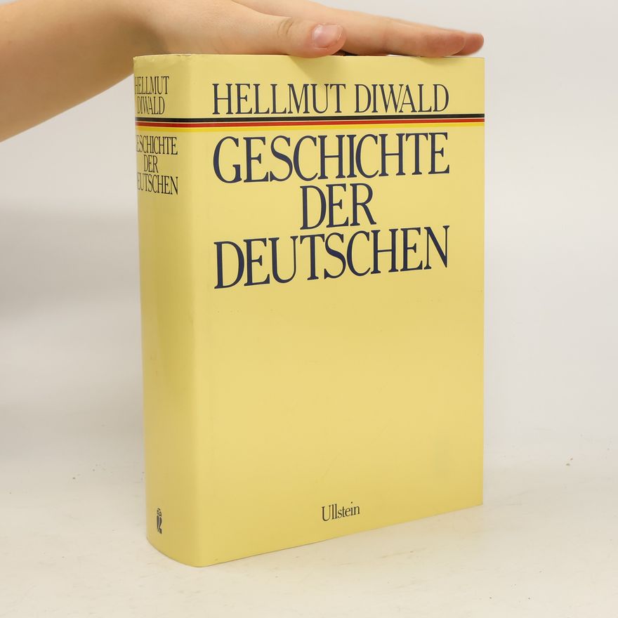 Hellmut Diwald Geschichte der Deutschen