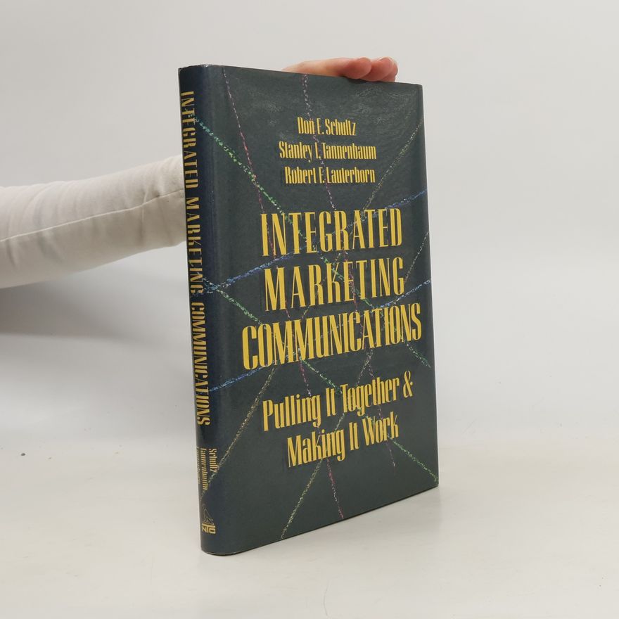 Stanley I. Tannenbaum Integrated Marketing Communications