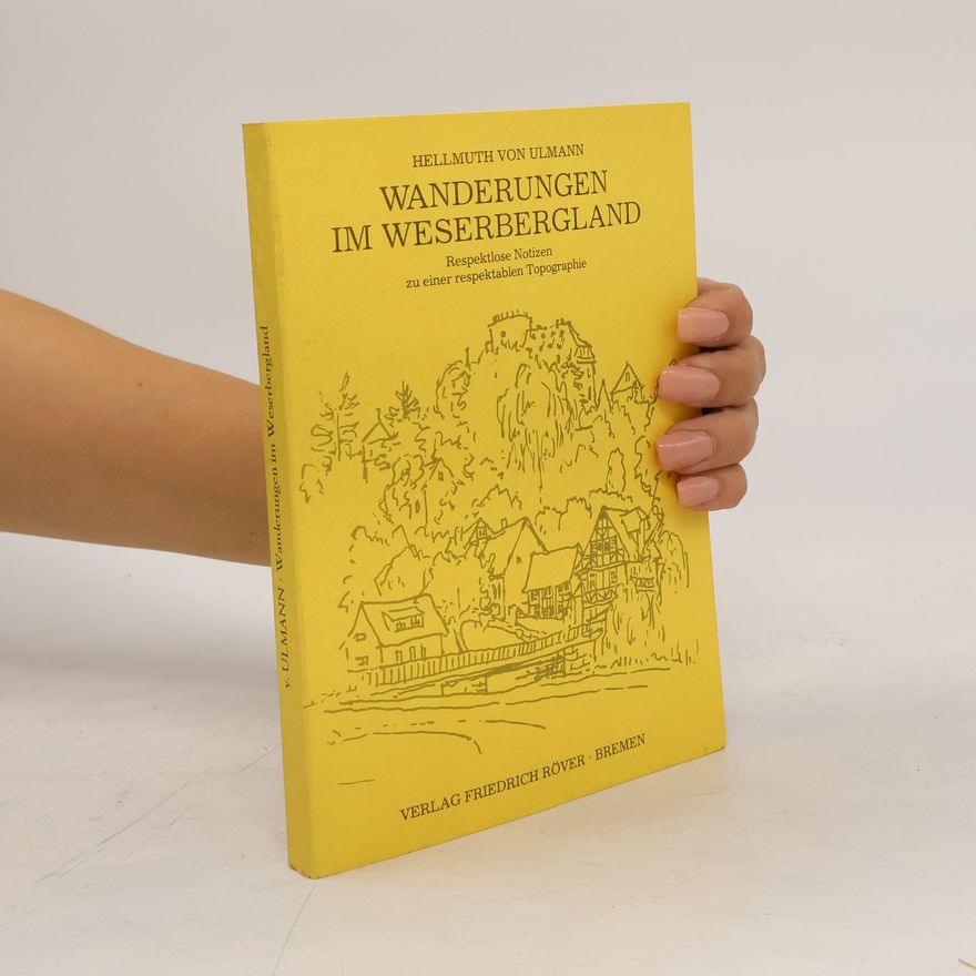 Hellmuth von Ulmann Wanderungen im Weserbergland