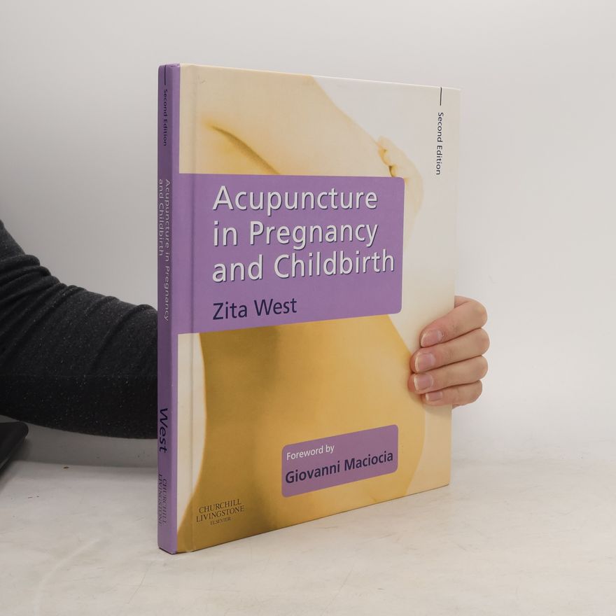 Zita West Acupuncture in Pregnancy and Childbirth
