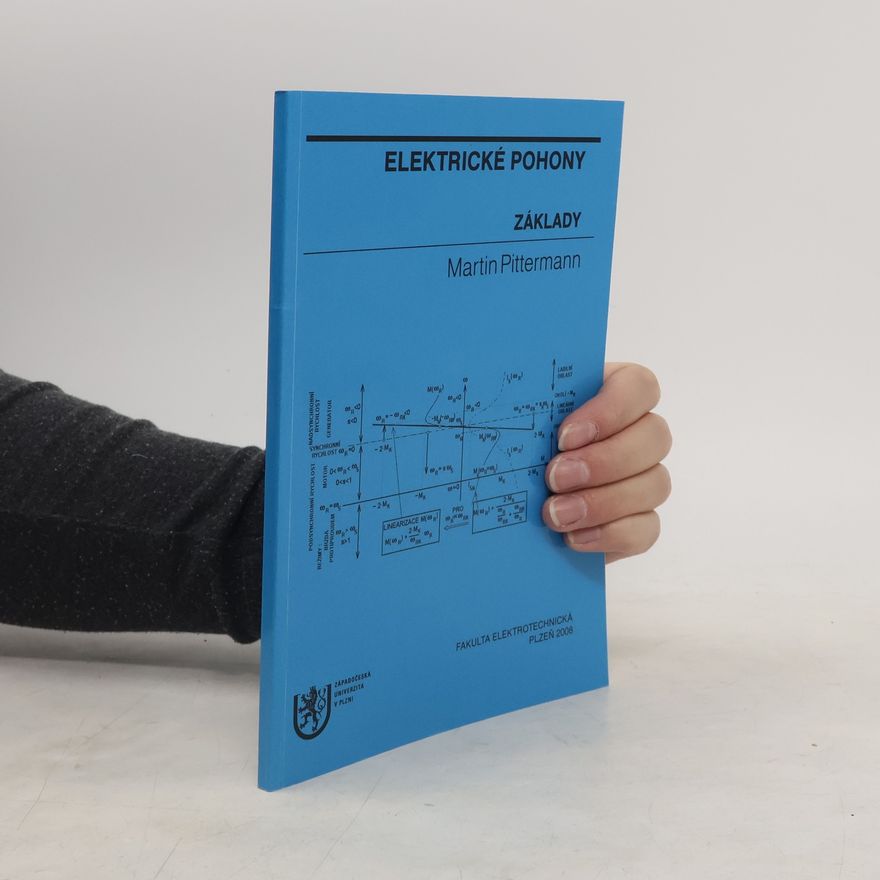 Martin Pittermann Elektrické pohony - základy
