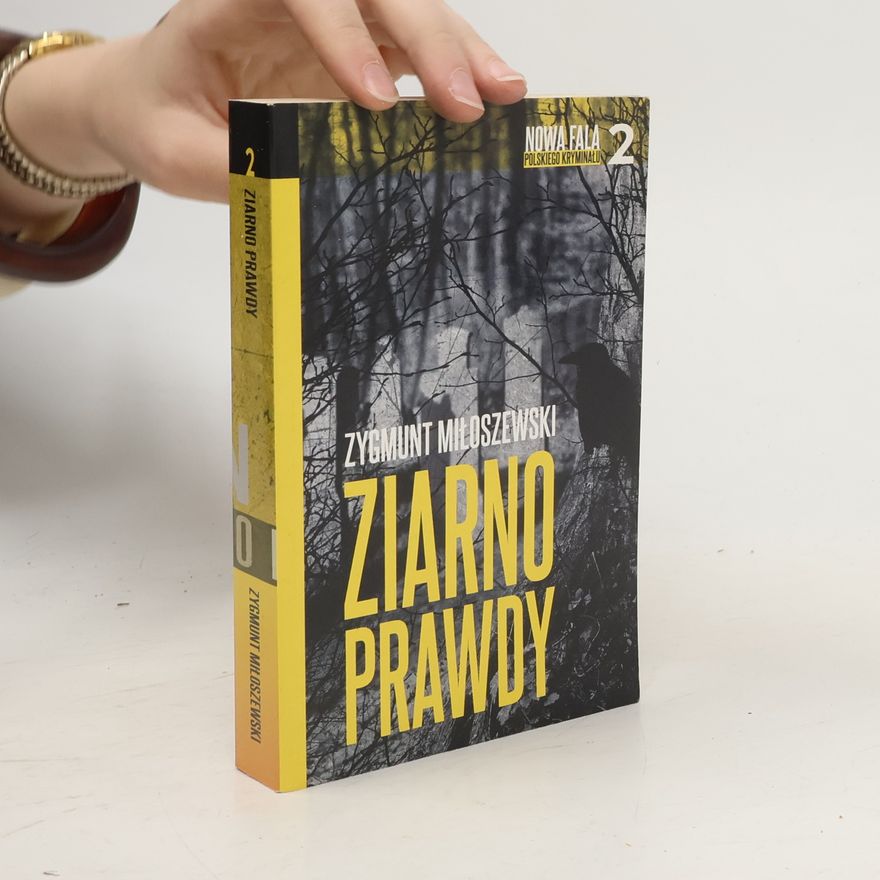 Zygmunt Miłoszewski Ziarno prawdy