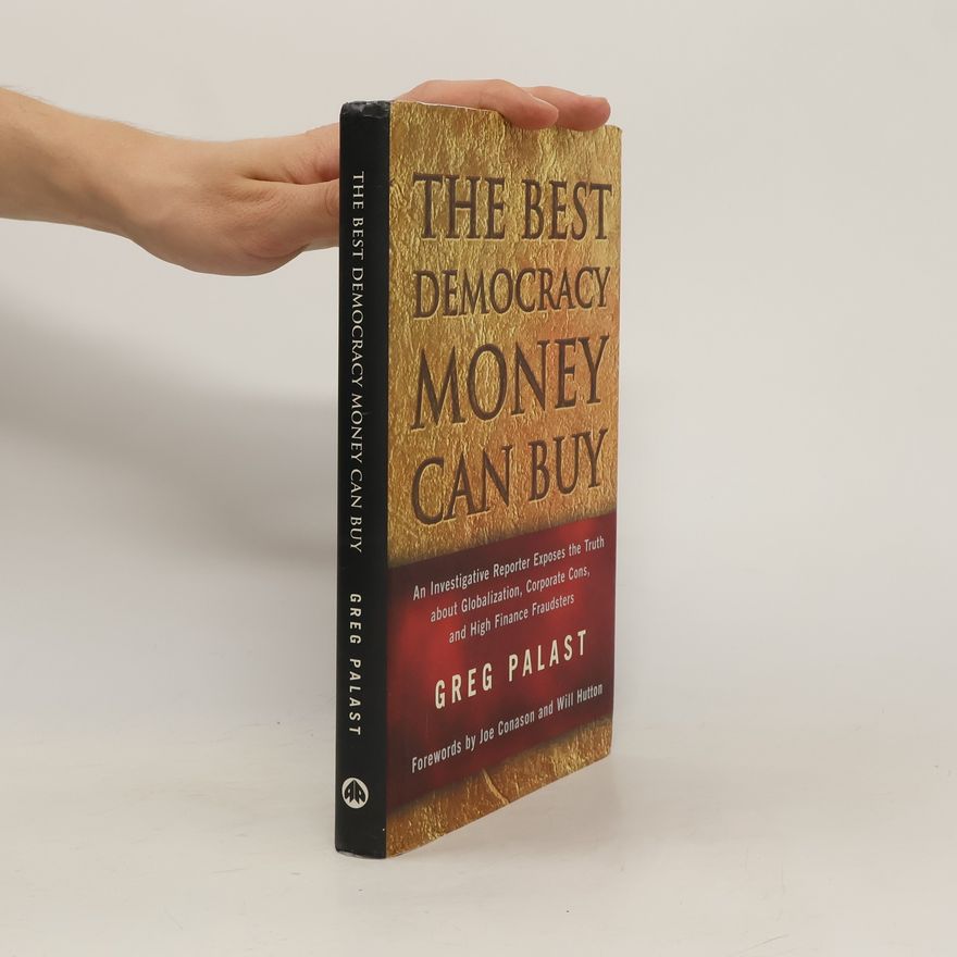 Greg Palast The Best Democracy Money Can Buy