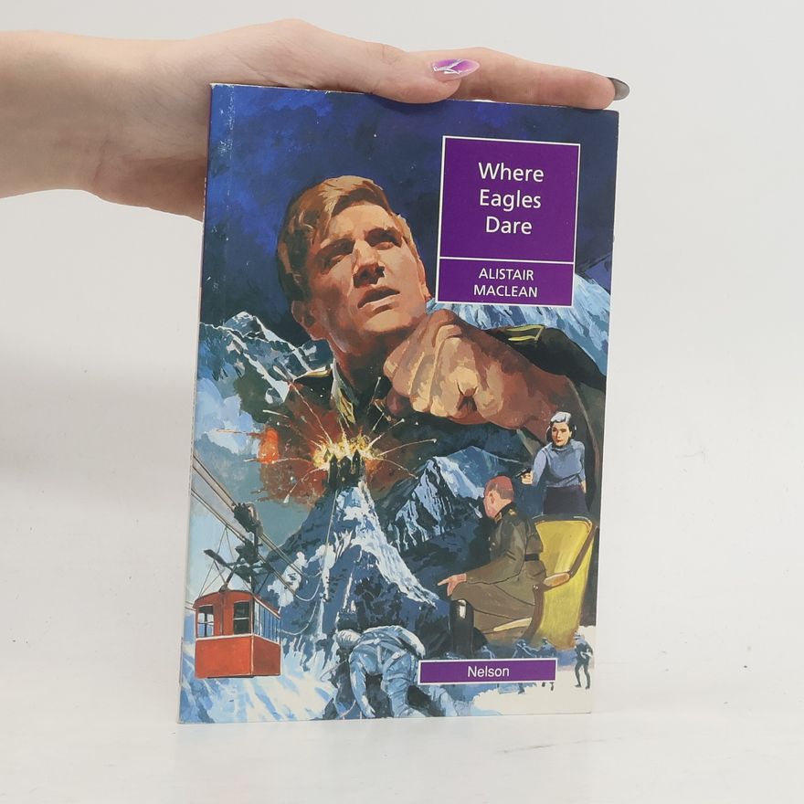 Alistair MacLean Where Eagles Dare