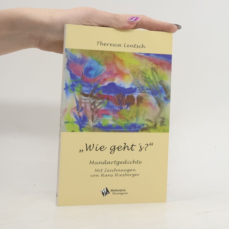 Theresia Lentsch Wie geht’s?