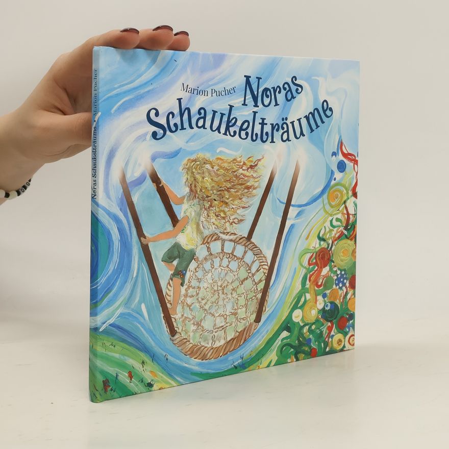 Marion Pucher Noras Schaukelträume