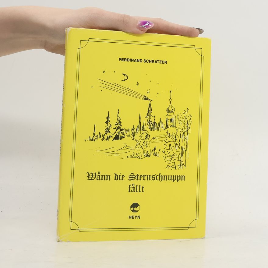 Ferdinand Schratzer Wånn die Sternschnuppn fållt
