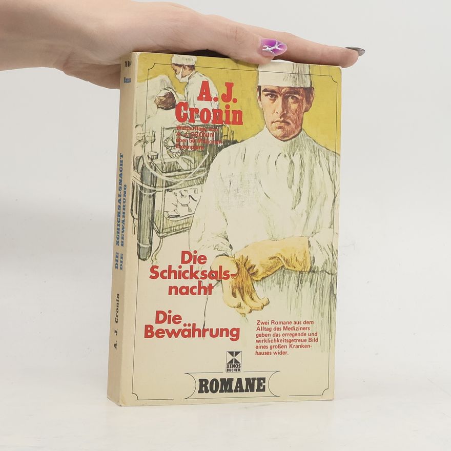 A. J. Cronin Die Schicksalsnacht. Die Bewährung