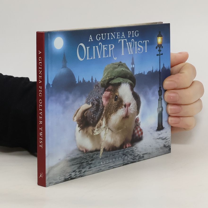 Alex Goodwin A Guinea Pig Oliver Twist