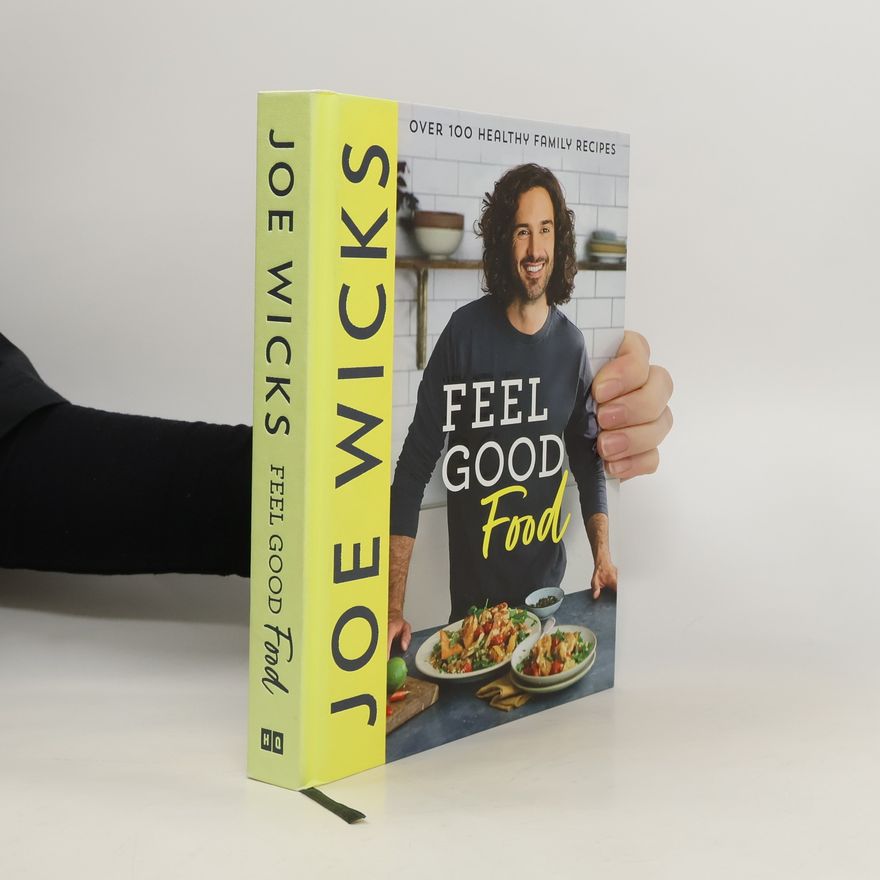 Joe Wicks Feel Good Food