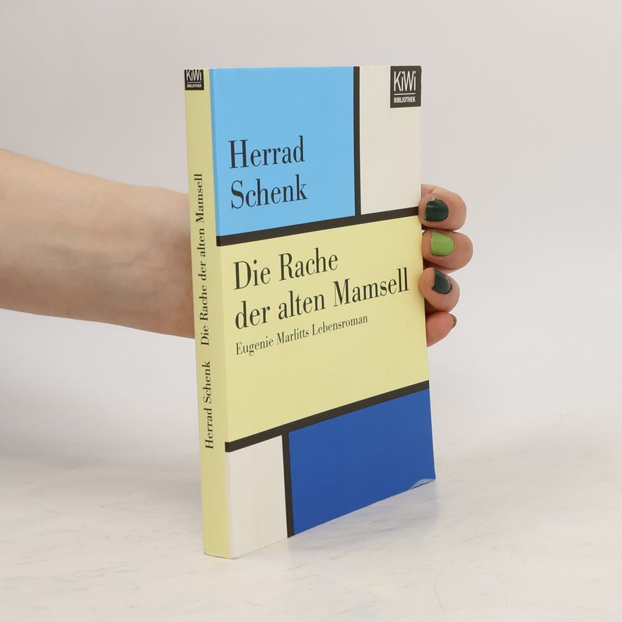 Herrad Schenk Die Rache der alten Mamsell
