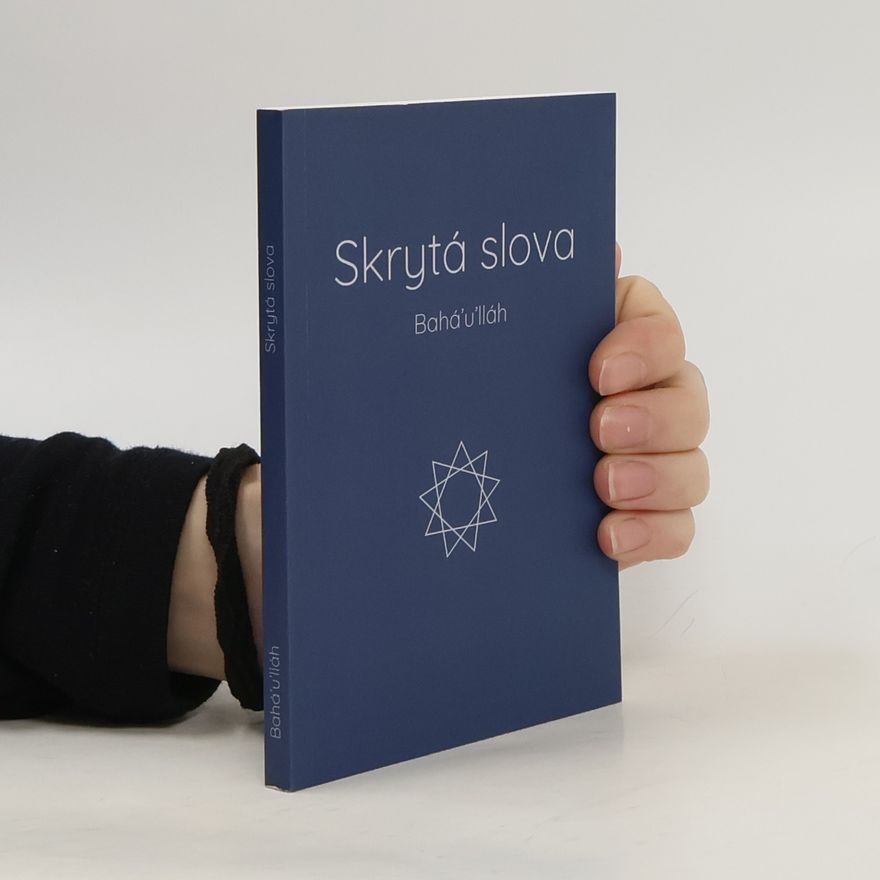 Bahá’u’lláh Skrytá slova