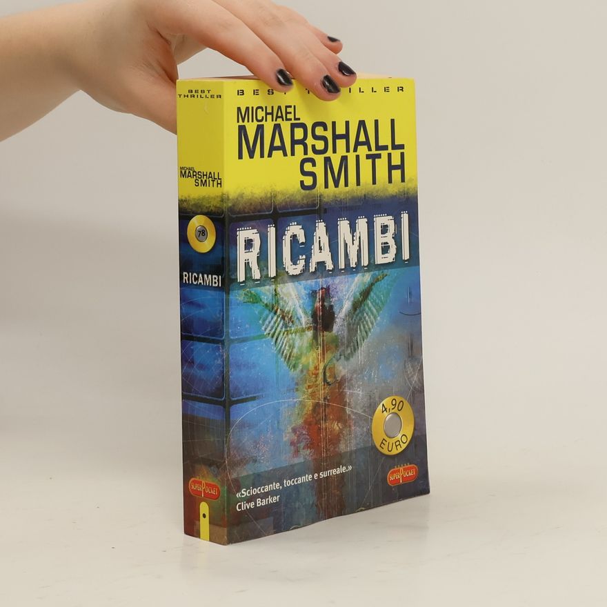 Michael Marshall Smith Ricambi