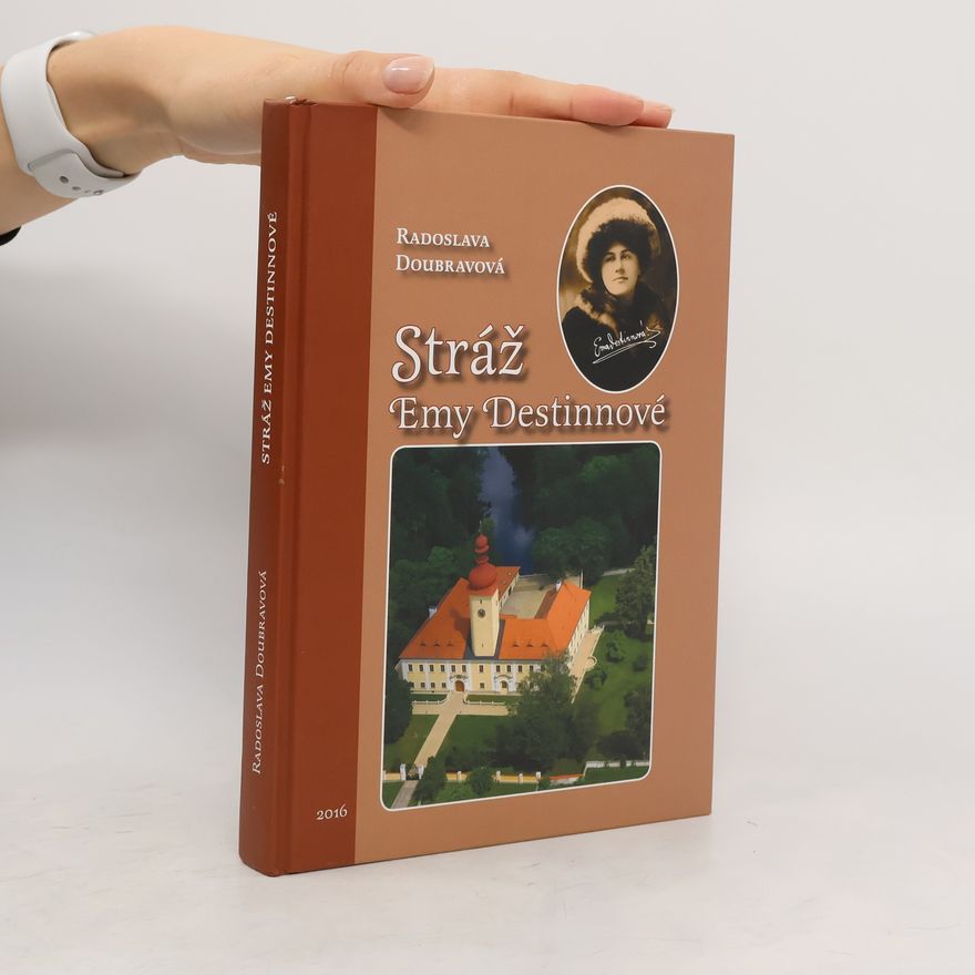 Radoslava Doubravová Stráž Emy Destinové