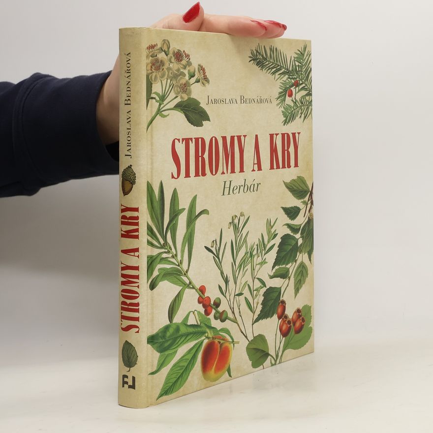 Jaroslava Bednářová Stromy a kry - Herbár