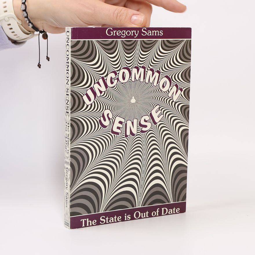 Sams, Gregory Uncommon Sense