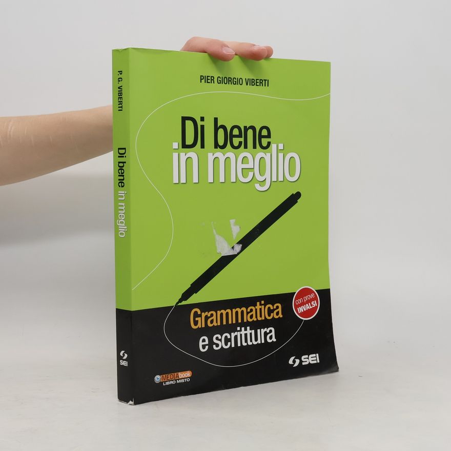 Pier Giorgio Viberti Di bene in meglio. Grammatica e scrittura