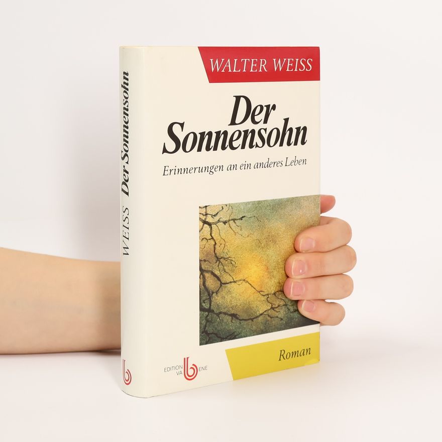 Walter Weiss Der Sonnensohn