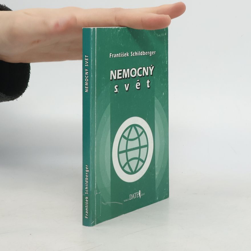 František Schildberger Nemocný svět