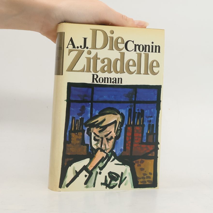 A. J. Cronin Die Zitadelle