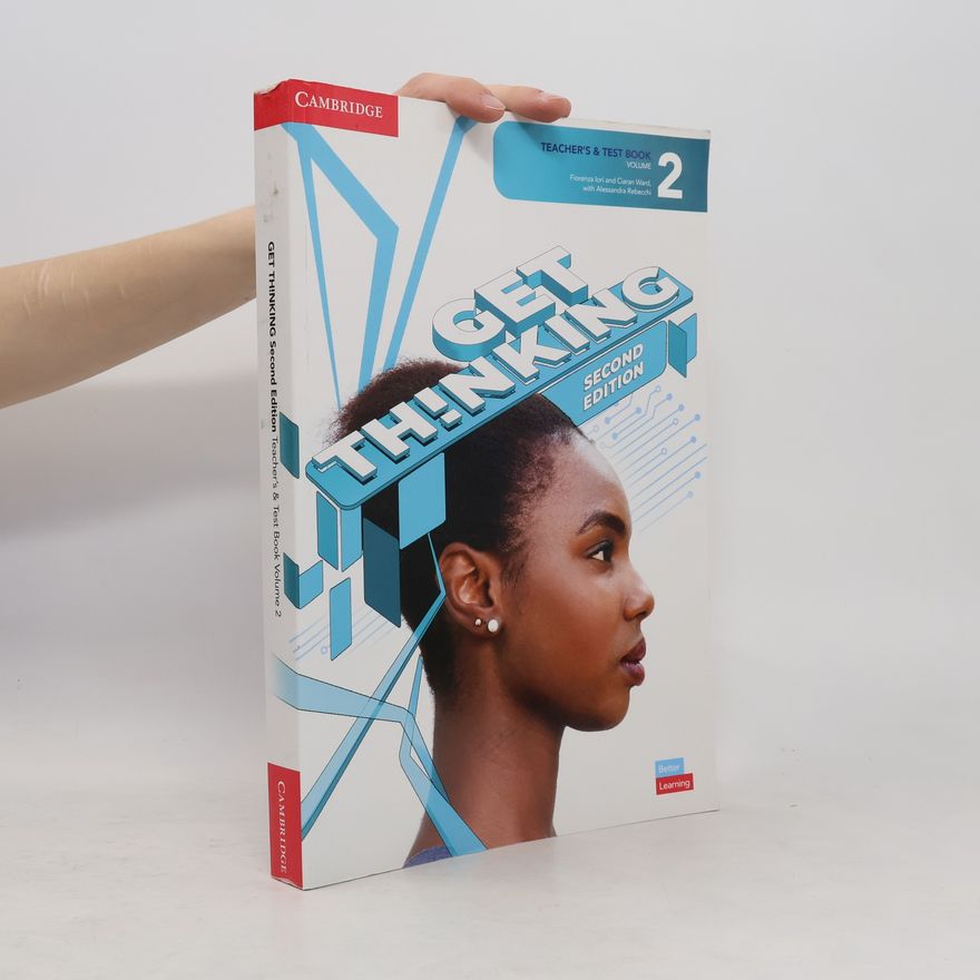 Alessandra Rebecchi Get Thinking. Teacher´s & Test Book 2