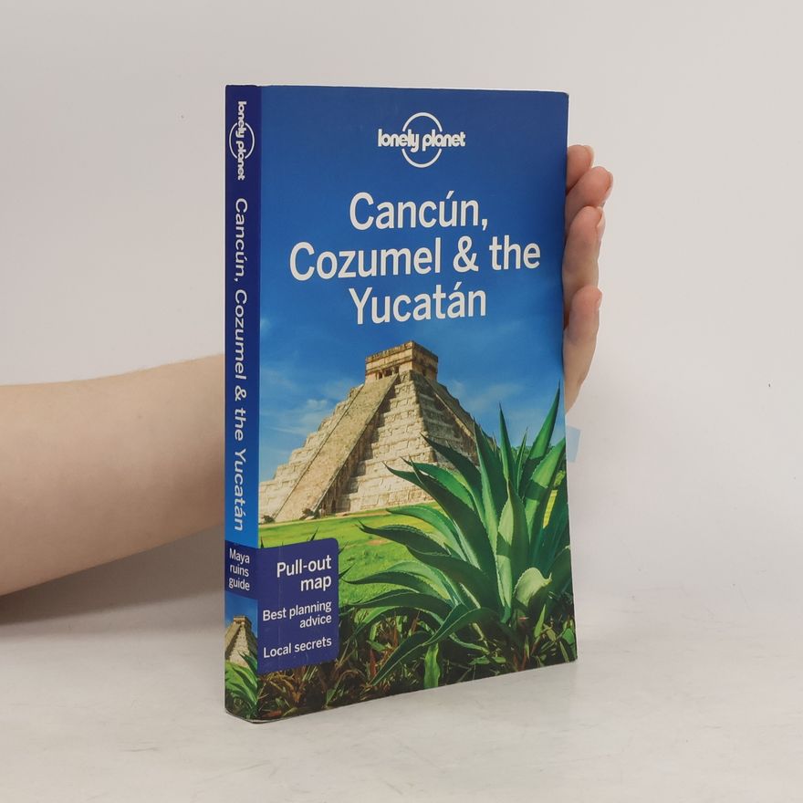 John Hecht Lonely Planet Cancun, Cozumel & the Yucatan