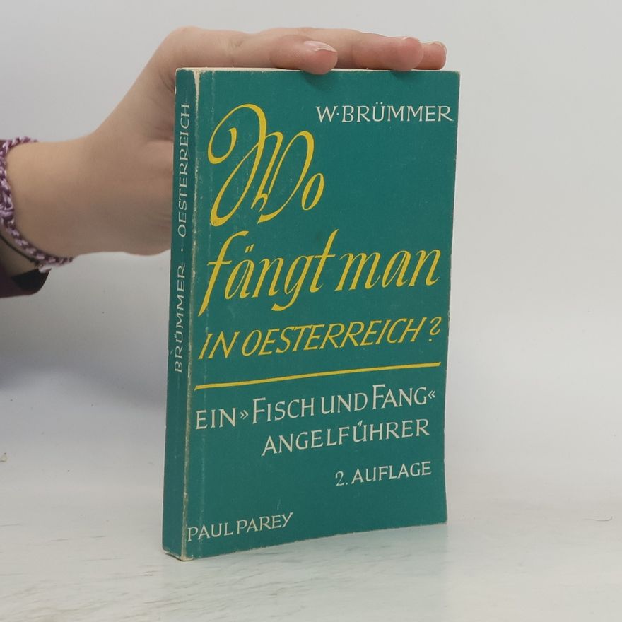 Wallfred Brümmer Wo fängt man in Österreich?