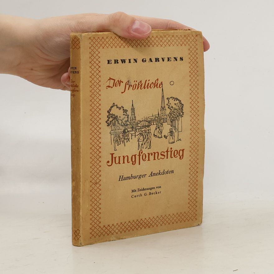 Erwin Garvens Der fröhliche Jungfernstieg