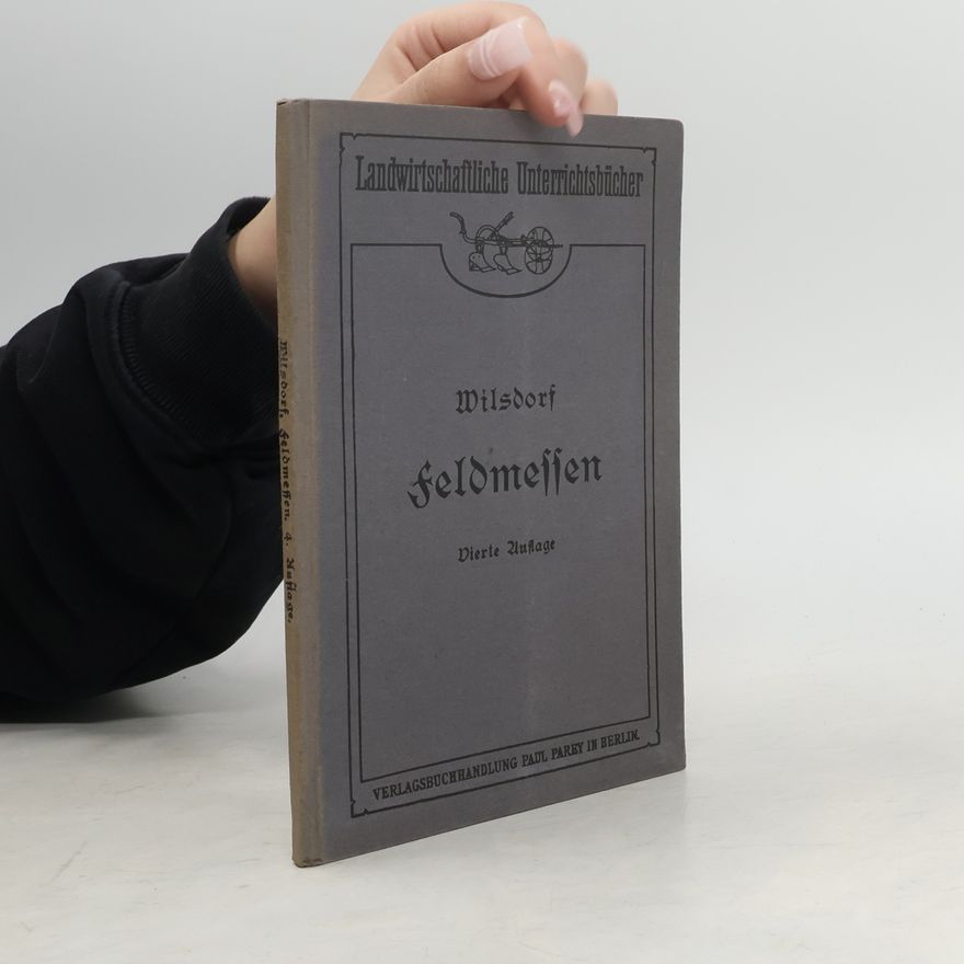 Autorenkollektiv Landwirtschaftliche Unterrichtsbücher. Feldmessen
