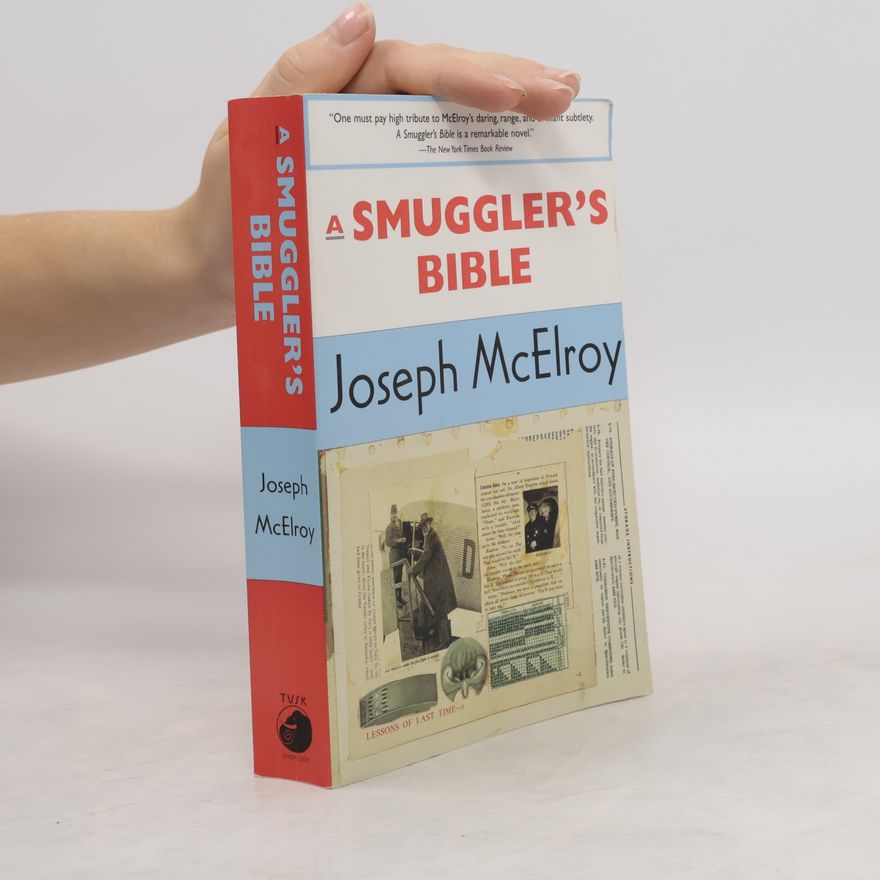 Joseph McElroy A Smuggler's Bible