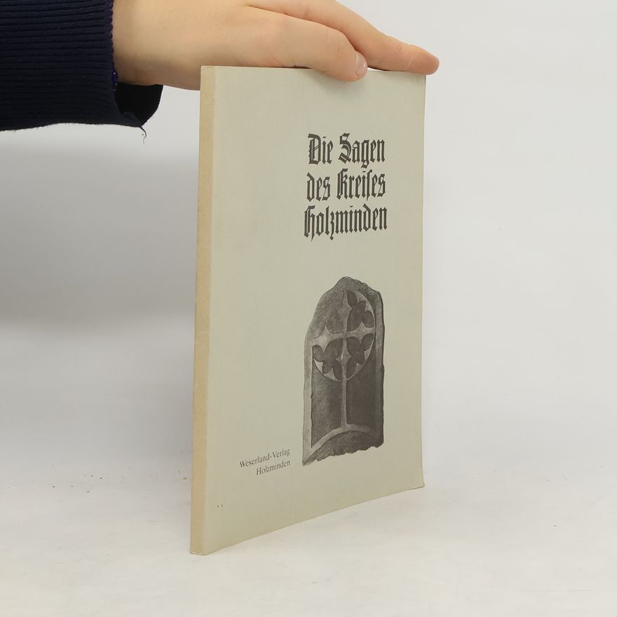 Autorenkollektiv Die Sagen des Kreises Holzminden