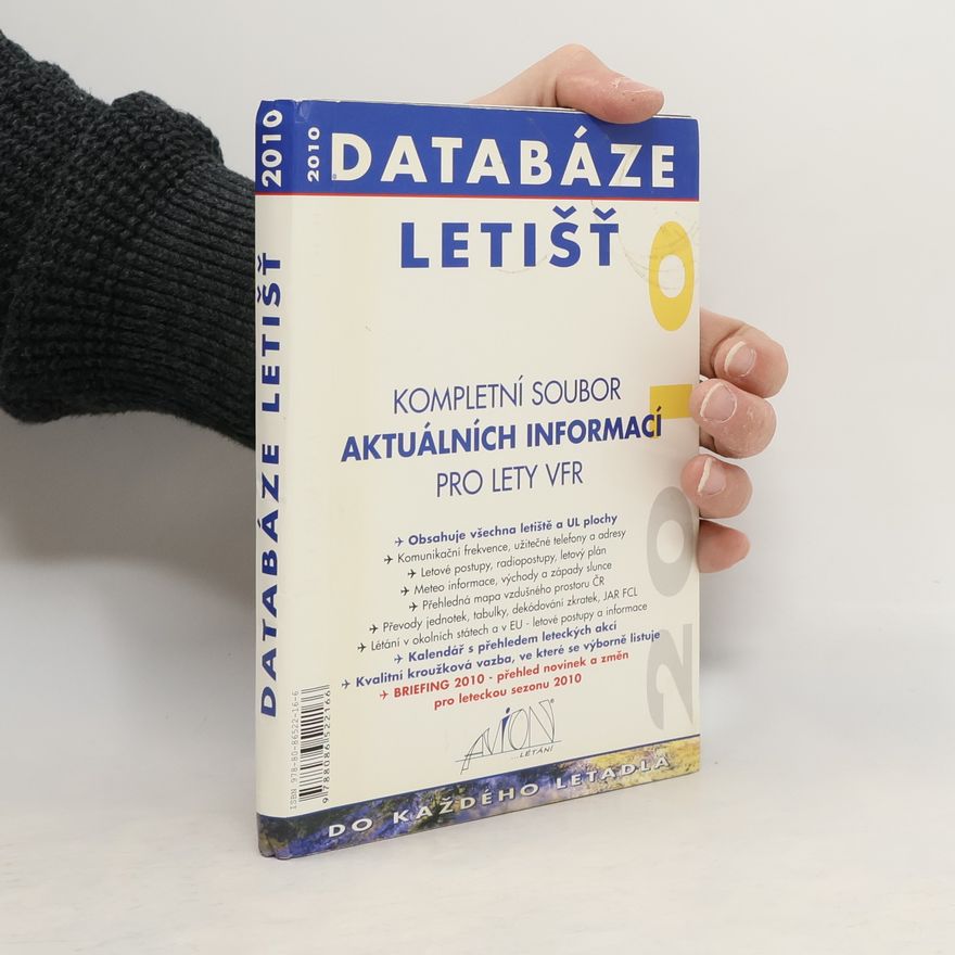 Kolektiv autorů Databáze letišť 2010. Kompletní soubor aktuálních informací pro lety VFR