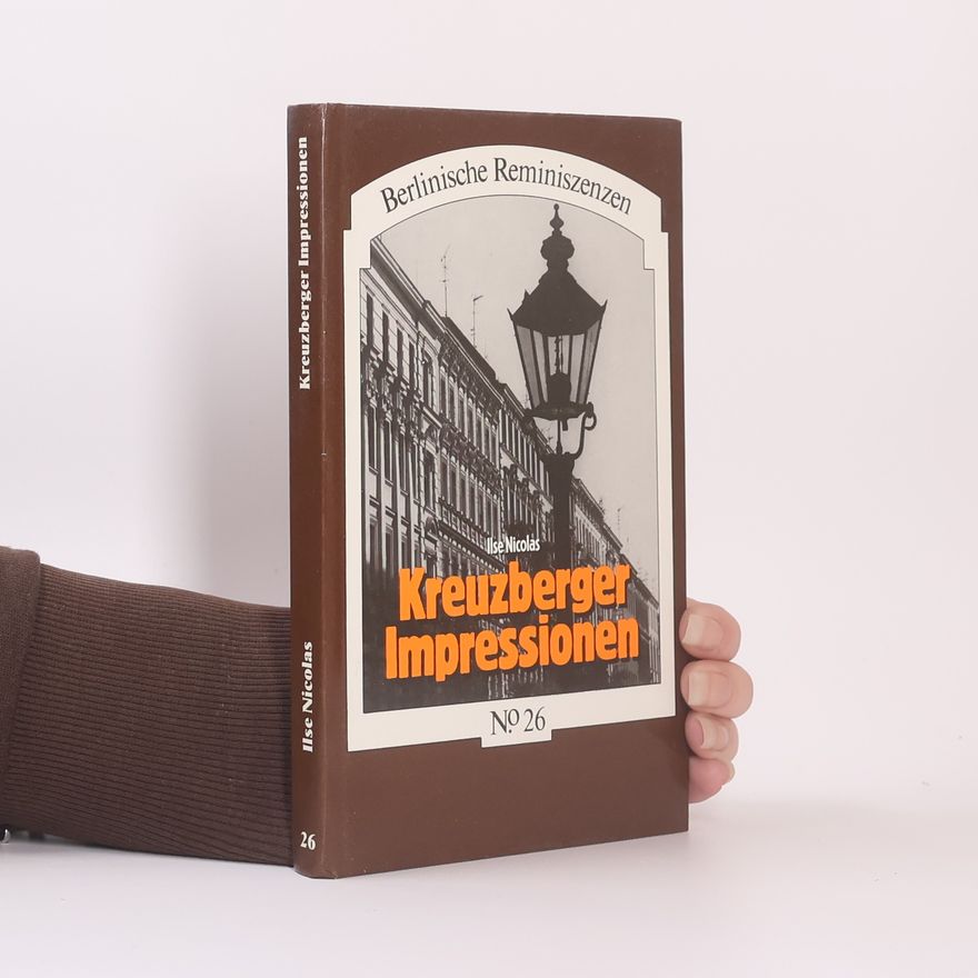 Ilse Nicolas Kreuzberger Impressionen