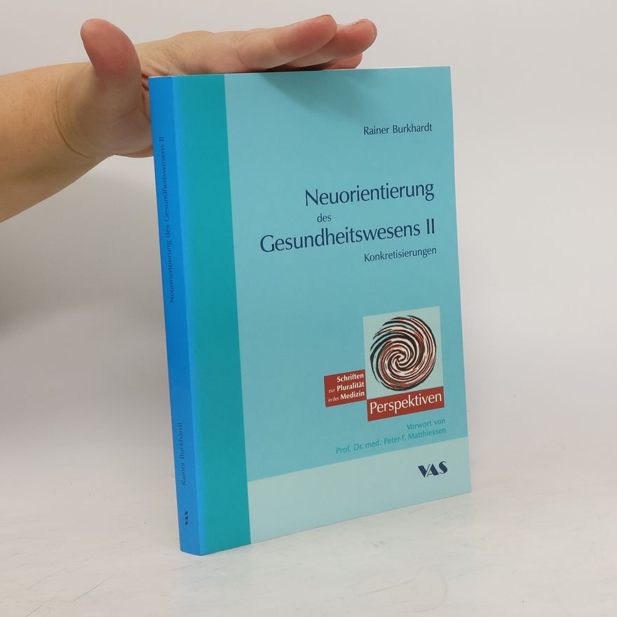 Rainer Burkhardt Neuorientierung des Gesundheitswesens