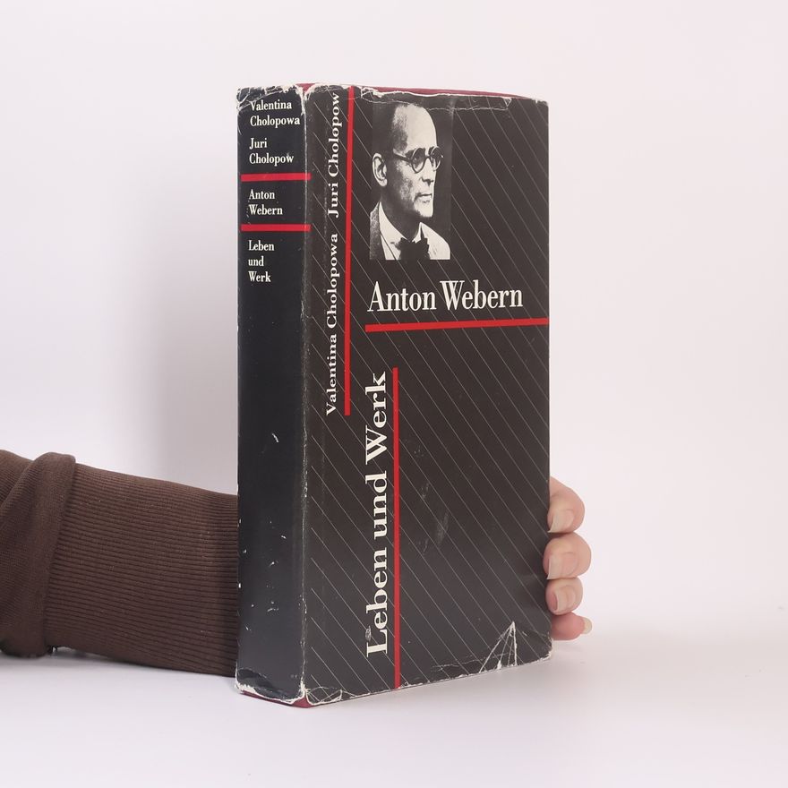 Valentina N. Cholopova Anton Webern